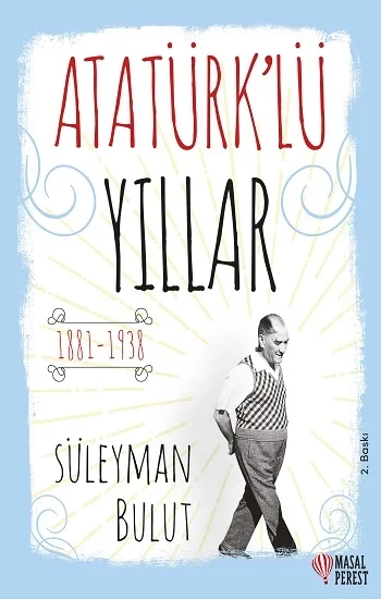 Atatürk’lü Yıllar