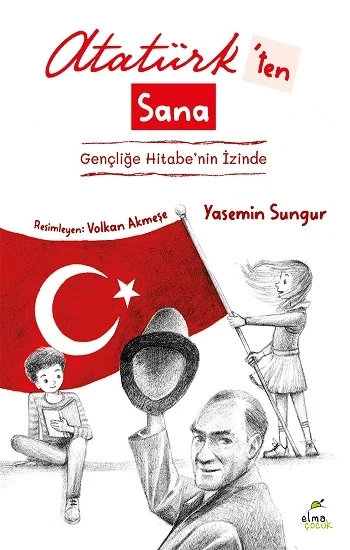 Atatürk’ten Sana Gençliğe Hitabe’nin İzinde