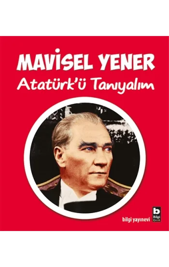 Atatürkü Tanıyalım