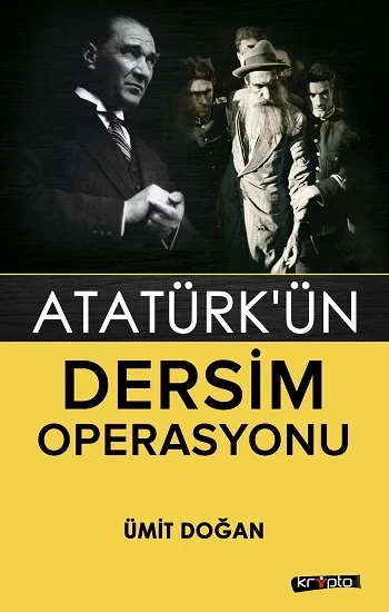 Atatürk’ün Dersim Operasyonu