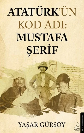 Atatürkün Kod Adı: Mustafa Şerif
