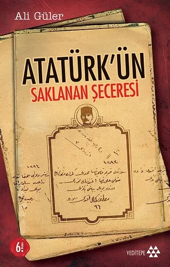 Atatürk’ün Saklanan Şeceresi