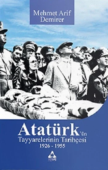 Atatürkün Tayyarelerinin Tarihçesi 1926-1955