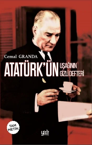 Atatürkün Uşağının Gizli Defteri