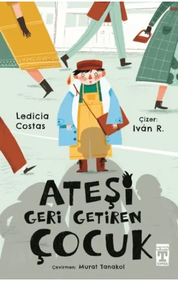 Ateşi Geri Getiren Çocuk