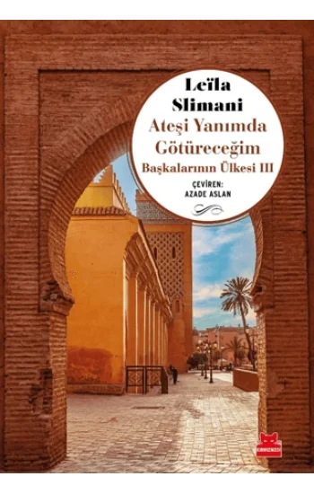 Ateşi Yanımda Götüreceğim