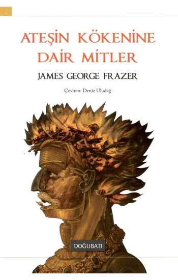 Ateşin Kökenine Dair Mitler