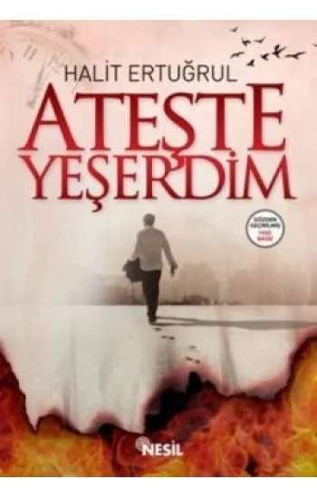 Ateşte Yeşerdim