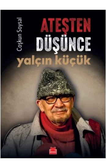 Ateşten Düşünce Yalçın Küçük