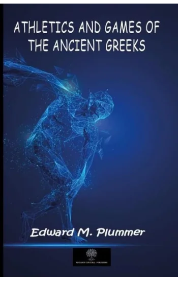 Athletics and Games of the Ancient Greeks