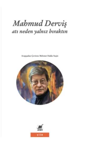 Atı Neden Yalnız Bıraktın