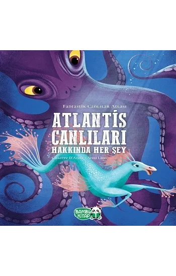 Atlantis Canlıları Hakkında Her Şey (Ciltli)