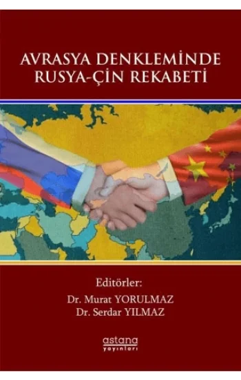 Avrasya Denkleminde Rusya-Çin Rekabeti