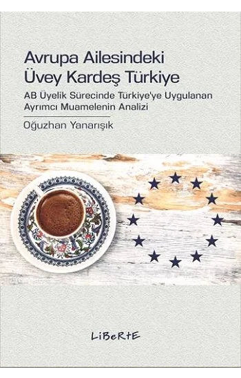 Avrupa Ailesindeki Üvey Kardeş Türkiye