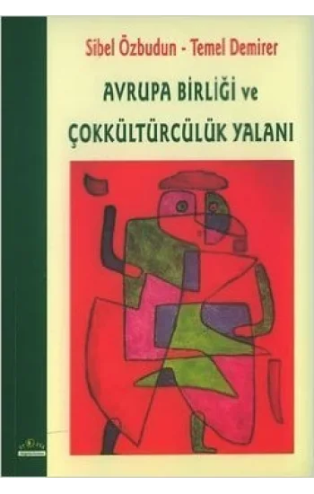 Avrupa Birliği ve Çokkültürcülük Yalanı