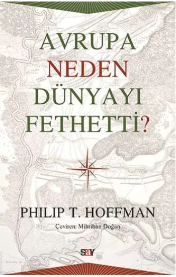 Avrupa Neden Dünyayı Fethetti?