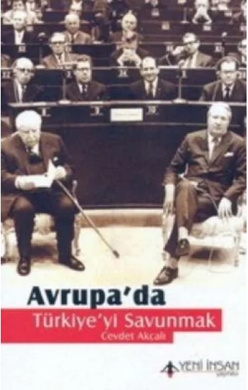 Avrupa’da Türkiye’yi Savunmak