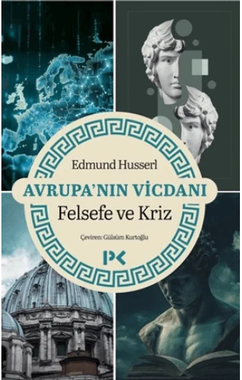 Avrupa’nın Vicdanı - Felsefe ve Kriz