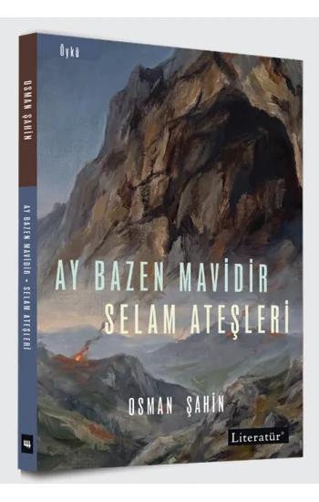 Ay Bazen Mavidir - Selam Ateşleri