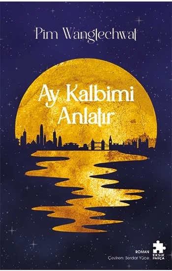 Ay Kalbimi Anlatır