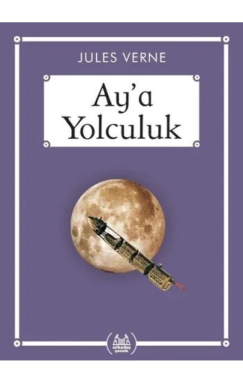 Aya Yolculuk (Gökkuşağı Cep Kitap)