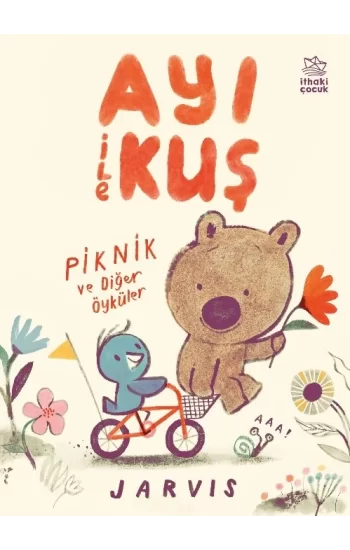 Ayı ile Kuş - Piknik ve Diğer Öyküler