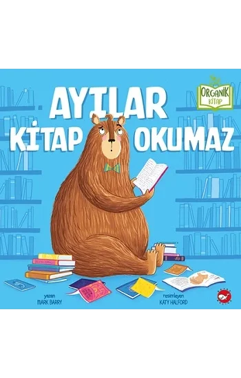Ayılar Kitap Okumaz (Ciltli)