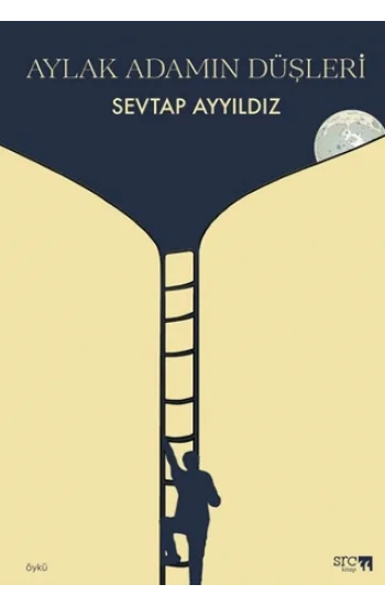 Aylak Adamın Düşleri