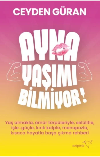 Ayna Yaşımı Bilmiyor