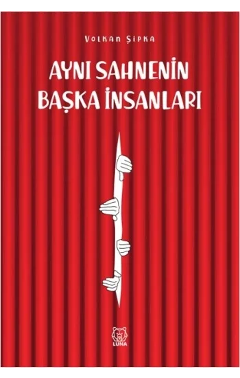 Aynı Sahnenin Başka İnsanları