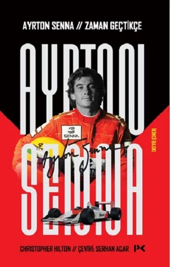Ayrton Senna: Zaman Geçtikçe