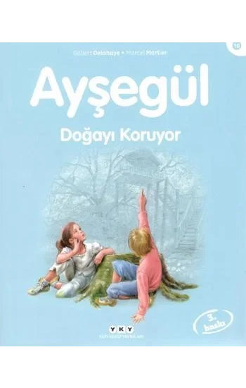 Ayşegül 16 - Doğayı Koruyor