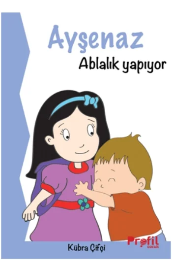 Ayşenaz Ablalık Yapıyor