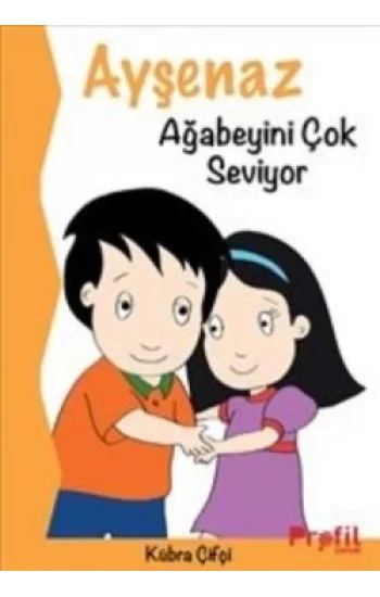Ayşenaz Ağabeyini Çok Seviyor