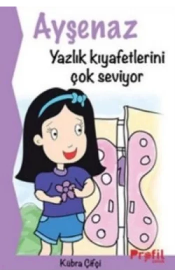 Ayşenaz Yazlık Kıyafetlerini Çok Seviyor