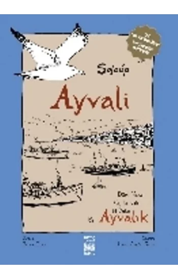 Ayvali: Dört Yazar, Üç Kuşak, İki Yaka Ayvalık