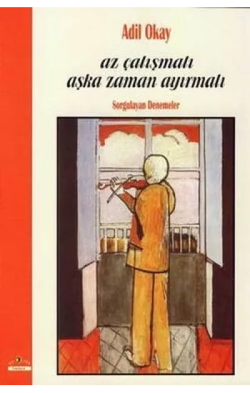 Az Çalışmalı Aşka Zaman Ayırmalı