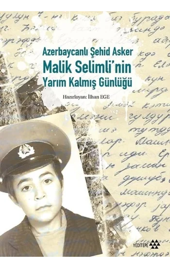 Azerbaycanlı Şehid Asker Malik Selimlinin Yarım Kalmış Günlüğü