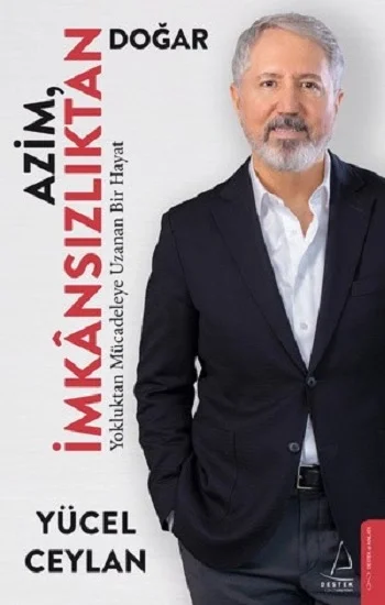 Azim İmkânsızlıktan Doğar