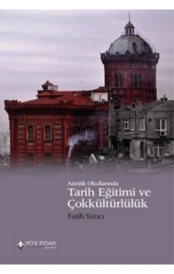 Azınlık Okullarında Tarih Eğitimi ve Çokkültürlülük