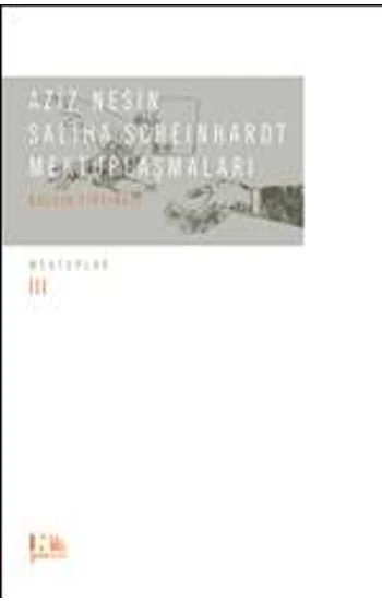 Aziz Nesin - Saliha Scheinhardt Mektuplaşmaları - Bozkır Fırtınası