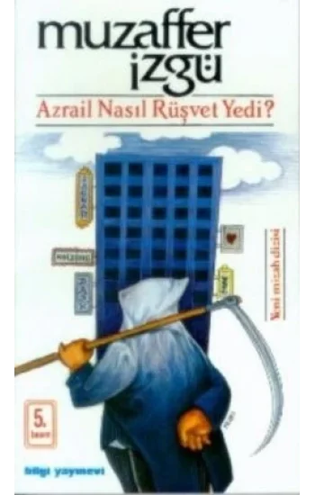 Azrail Nasıl Rüşvet Yedi?