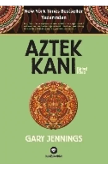Aztek Kanı : Birinci Kitap