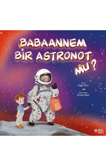 Babaannem Bir Astronot mu?