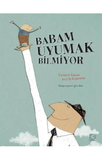 Babam Uyumak Bilmiyor
