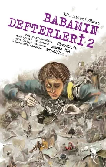 Babamın Defteri 2-Filozoflarla Zamandışı Söyleşiler