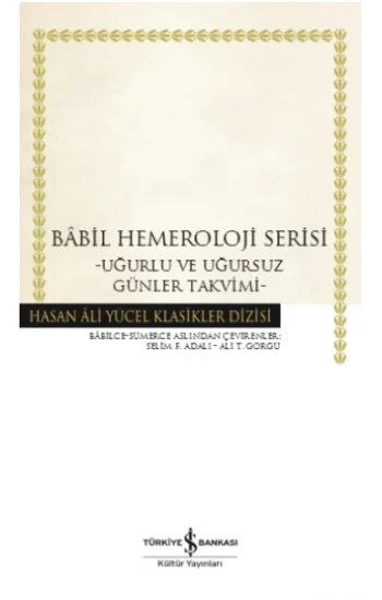 Babil Hemeroloji Serisi - Uğurlu ve Uğursuz Günler Takvimi
