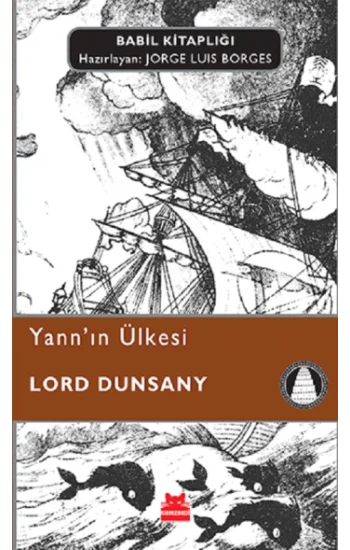 Babil Kitaplığı 21 - Yannın Ülkesi
