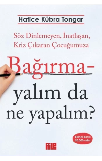 Bağırmayalım da Ne Yapalım?
