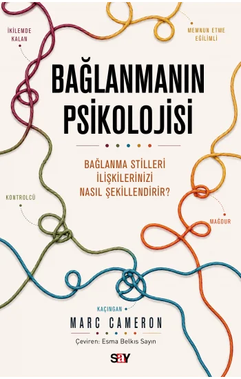 Bağlanmanın Psikolojisi